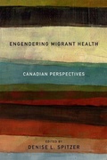 Cover: Engendering Migrant Health - University of Toronto Press