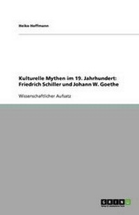 Enlarge image Cover: Kulturelle Mythen im 19. Jahrhundert - Grin Verlag