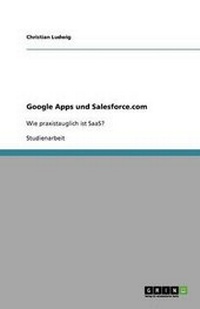 Abbildung von: Google Apps Und Salesforce.com - GRIN Publishing