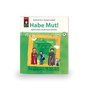 Cover: Habe Mut! - KONTAKTE Musikverlag