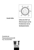 Cover: Einfluss des Stoff- und W&auml;rmetransports auf die Partikelstruktur bei der Spr&uuml;hpolymerisation - Wissenschaft & Technik