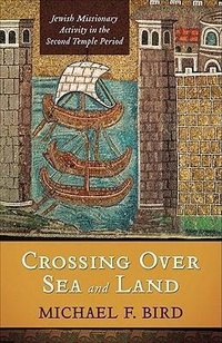 Bild: Crossing Over Sea and Land - Baker Academic, Div of Baker Publishing Group