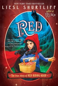 Enlarge image Cover: Red: The (Fairly) True Tale of Red Riding Hood - Yearling (imprint of Random House Children's Books)