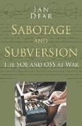 Cover: Sabotage and Subversion: Classic Histories Series - The History Press Ltd