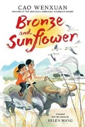 Cover: Bronze and Sunflower - Candlewick Press,U.S.