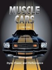 Enlarge image Cover: Muscle Cars: Style, Power, and Performance - Chartwell Books