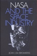 Cover: NASA and the Space Industry - Johns Hopkins University Press