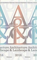 Cover: University of Greenwich Department of Architecture and Landscape: Showcases 2016 - University of Greenwich Department of Architecture and Landscape