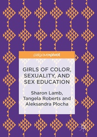 Bild vergrößern Bild: Girls of Color, Sexuality, and Sex Education - Palgrave MacMillan