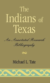 Enlarge image Cover: Indians of Texas - Scarecrow Press