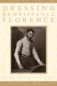 Abbildung von: Dressing Renaissance Florence - Johns Hopkins University Press