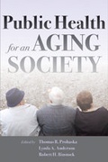 Cover: Public Health for an Aging Society - Johns Hopkins University Press