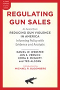 Cover: Regulating Gun Sales - Johns Hopkins University Press