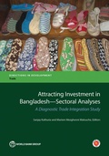 Cover: Attracting Investment in Bangladesh: Sectoral Analyses - World Bank Publications