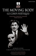 Cover: The Moving Body (Le Corps Poetique) - Methuen Drama