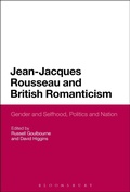 Cover: Jean-Jacques Rousseau and British Romanticism - Bloomsbury Academic