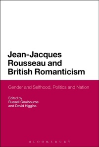 Enlarge image Cover: Jean-Jacques Rousseau and British Romanticism - Bloomsbury Academic