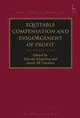 Cover: Equitable Compensation and Disgorgement of Profit - Hart Publishing