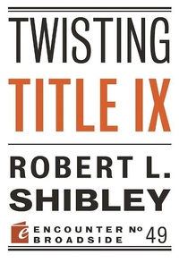 Abbildung von: Twisting Title IX - Encounter Books,USA
