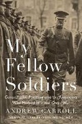 Cover: My Fellow Soldiers: General John Pershing and the Americans Who Helped Win the Great War - The Penguin Press
