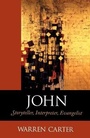 Cover: John - Storyteller, Interpreter, Evangelist - Baker Academic, Div of Baker Publishing Group