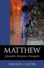 Cover: Matthew - Storyteller, Interpreter, Evangelist - Baker Academic, Div of Baker Publishing Group