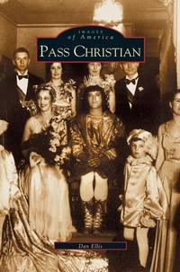 Enlarge image Cover: Pass Christian - Arcadia Publishing Library Editions