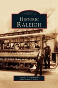 Cover: Historic Raleigh - Arcadia Publishing Library Editions