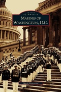 Cover: Marines of Washington D.C. - Arcadia Publishing Library Editions
