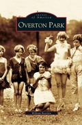 Cover: Overton Park - Arcadia Publishing Library Editions