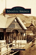 Cover: Manitou Springs - Arcadia Publishing Library Editions