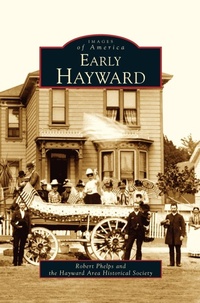 Enlarge image Cover: Early Hayward - Arcadia Publishing Library Editions