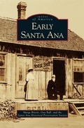 Cover: Early Santa Ana - Arcadia Publishing Library Editions