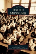 Cover: Italian Milwaukee - Arcadia Publishing Library Editions