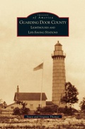 Cover: Guarding Door County - Arcadia Publishing Library Editions