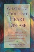 Cover: What to Eat if You Have Heart Disease - Contemporary Books Inc