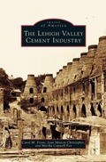 Cover: Lehigh Valley Cement Industry - Arcadia Publishing Library Editions