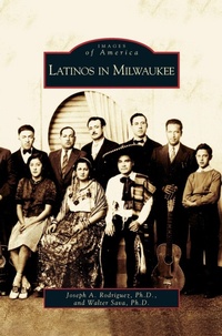 Enlarge image Cover: Latinos in Milwaukee - Arcadia Publishing Library Editions