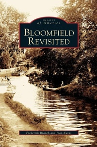 Enlarge image Cover: Bloomfield Revisited - Arcadia Publishing Library Editions
