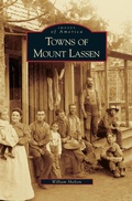 Cover: Towns of Mount Lassen - Arcadia Publishing Library Editions
