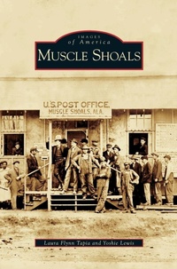 Enlarge image Cover: Muscle Shoals - Arcadia Publishing Library Editions