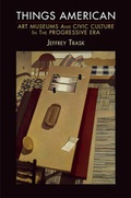 Cover: Things American - University of Pennsylvania Press