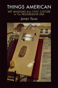 Enlarge image Cover: Things American - University of Pennsylvania Press