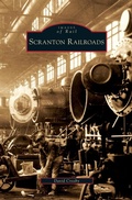 Cover: Scranton Railroads - Arcadia Publishing Library Editions