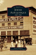 Cover: Jewish Albuquerque 1860-1960 - Arcadia Publishing Library Editions