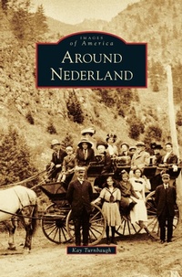 Enlarge image Cover: Around Nederland - Arcadia Publishing Library Editions