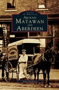 Cover: Around Matawan and Aberdeen - Arcadia Publishing Library Editions