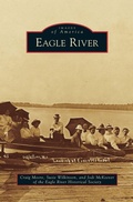 Cover: Eagle River - Arcadia Publishing Library Editions