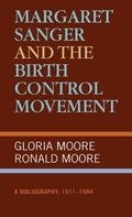 Cover: Margaret Sanger and the Birth Control Movement - Scarecrow Press
