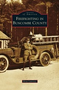Cover: Firefighting in Buncombe County - Arcadia Publishing Library Editions